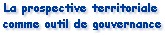 La prospective territoriale comme outil de gouvernance