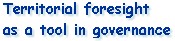 Territorial foresight as a tool in governance - 28.09.02.