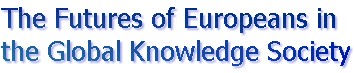 EuMPI - The Futures of Europeans in the Global Knowledge Society