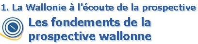 La Wallonie  l'coute de la prospective - Les fondements de la prospective wallonne
