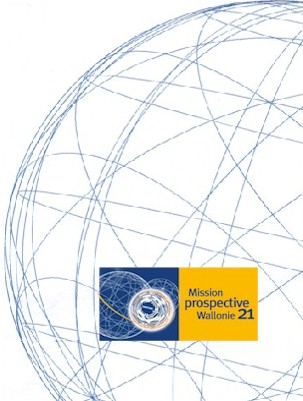 Mission prospective Wallonie 2021 (Institut Jules-Destre - Gouvernement wallon)