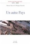 Marnix Beyen & Philippe Destatte, Un autre pays