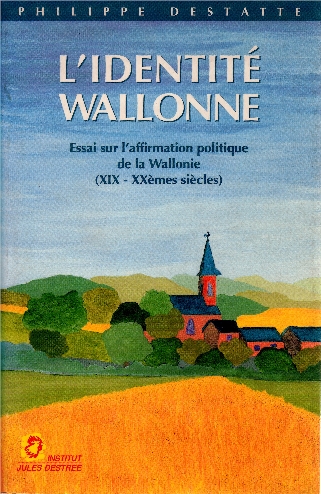 Philippe Destatte, L'identit wallonne - Couverture : "Paysage de Famenne", gouache de Marie-Anne Delahaut, 1997.