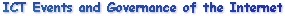 ICT Events and Governance of the Internet - Information Unit of the Destree Institute