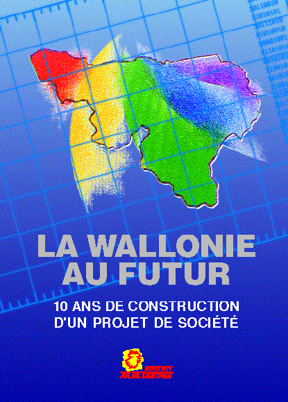 La Wallonie au futur - 10 ans de construction d'un projet de socit